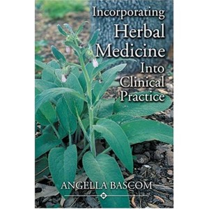 Incorporating Herbal Medicine into Clinical Practice Incorporating Herbal Medicine into Clinical Practice